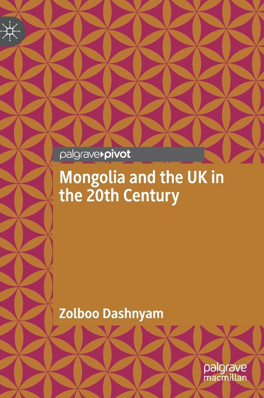 Couverture_Mongolia and the UK in the 20th Century