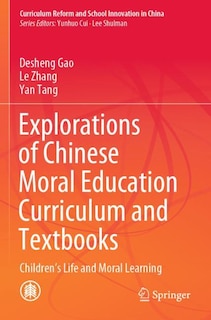 Front cover_Explorations of Chinese Moral Education Curriculum and Textbooks