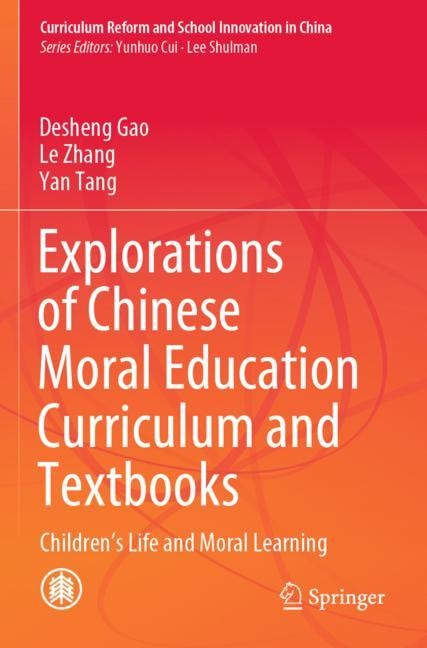 Front cover_Explorations of Chinese Moral Education Curriculum and Textbooks