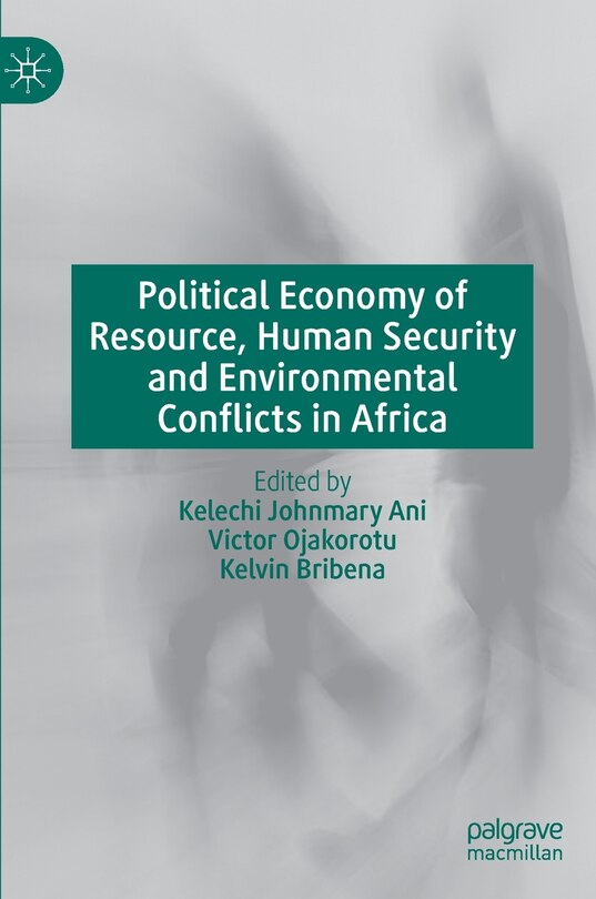 Couverture_Political Economy Of Resource, Human Security And Environmental Conflicts In Africa