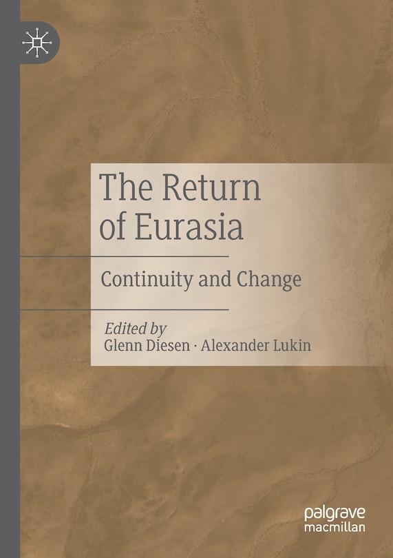 The Return of Eurasia: Continuity and Change