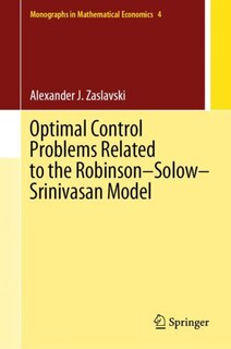Front cover_Optimal Control Problems Related To The Robinson-solow-srinivasan Model