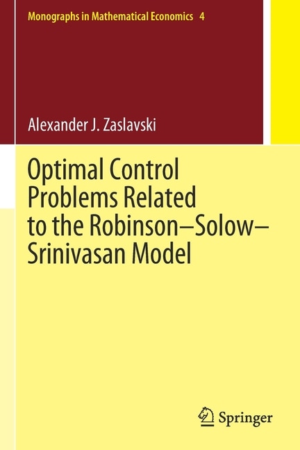 Front cover_Optimal Control Problems Related to the Robinson-Solow-Srinivasan Model