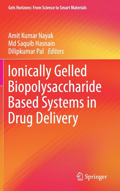 Front cover_Ionically Gelled Biopolysaccharide Based Systems In Drug Delivery