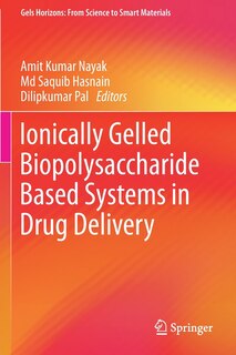 Front cover_Ionically Gelled Biopolysaccharide Based Systems in Drug Delivery