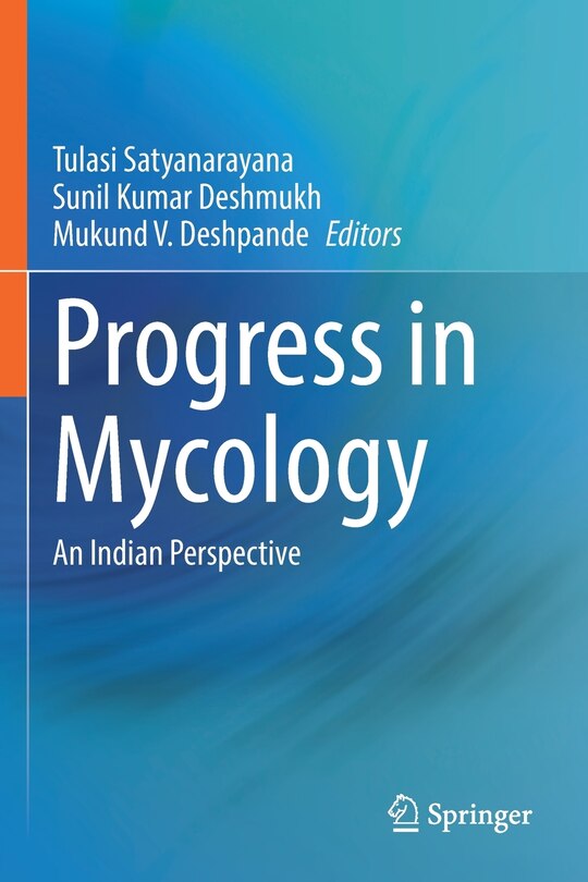 Progress in Mycology: An Indian Perspective