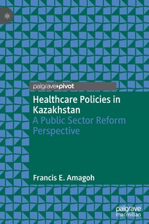 Front cover_Healthcare Policies In Kazakhstan