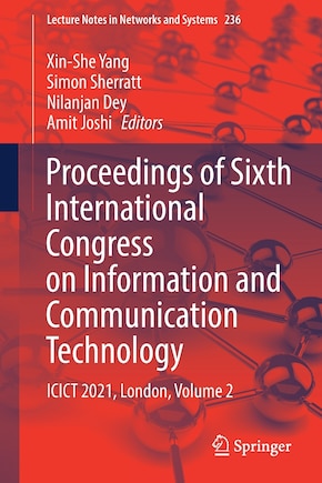 Proceedings Of Sixth International Congress On Information And Communication Technology: Icict 2021, London, Volume 2