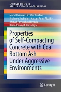 Couverture_Properties Of Self-compacting Concrete With Coal Bottom Ash Under Aggressive Environments