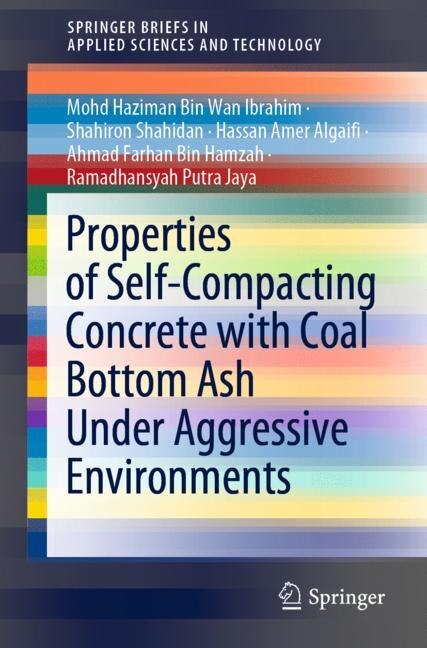 Couverture_Properties Of Self-compacting Concrete With Coal Bottom Ash Under Aggressive Environments