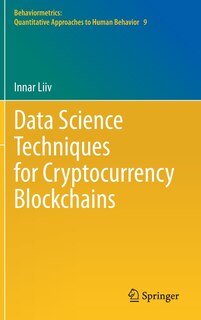 Front cover_Data Science Techniques For Cryptocurrency Blockchains