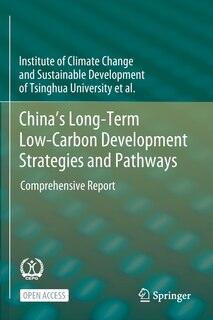 Front cover_China's Long-term Low-carbon Development Strategies And Pathways