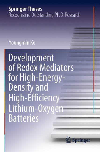 Front cover_Development of Redox Mediators for High-Energy-Density and High-Efficiency Lithium-Oxygen Batteries