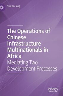 Couverture_The Operations of Chinese Infrastructure Multinationals in Africa