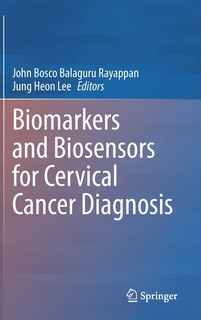 Front cover_Biomarkers And Biosensors For Cervical Cancer Diagnosis