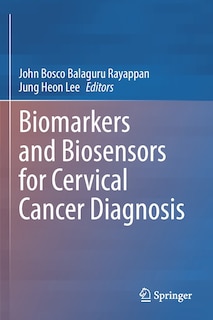 Biomarkers and Biosensors for Cervical Cancer Diagnosis