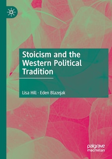 Front cover_Stoicism and the Western Political Tradition