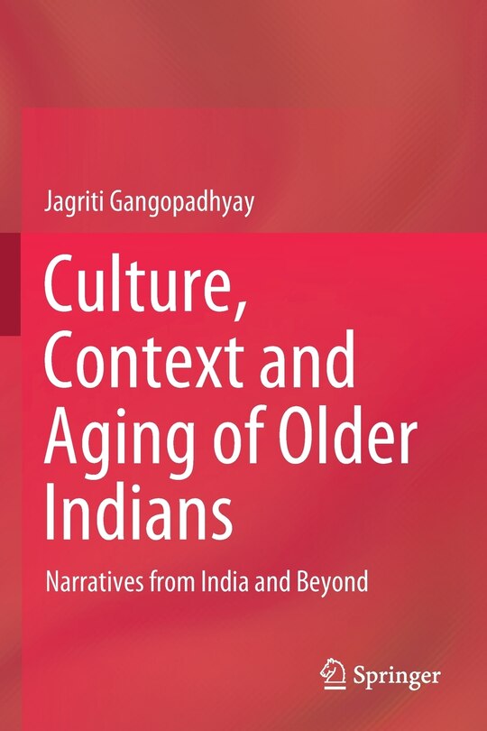 Front cover_Culture, Context and Aging of Older Indians