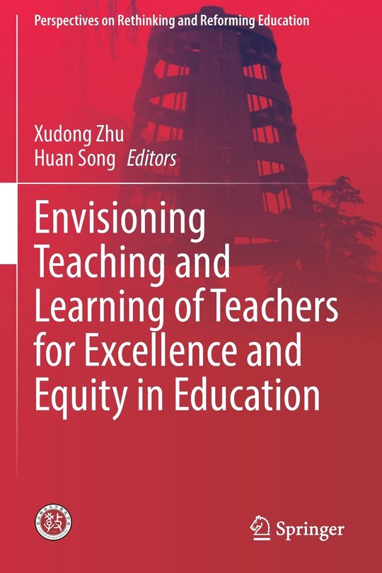 Front cover_Envisioning Teaching and Learning of Teachers for Excellence and Equity in Education