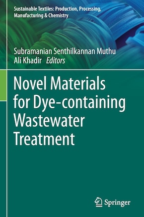 Novel Materials for Dye-containing Wastewater Treatment