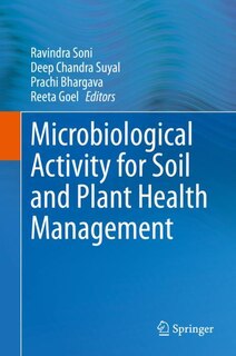 Front cover_Microbiological Activity For Soil And Plant Health Management
