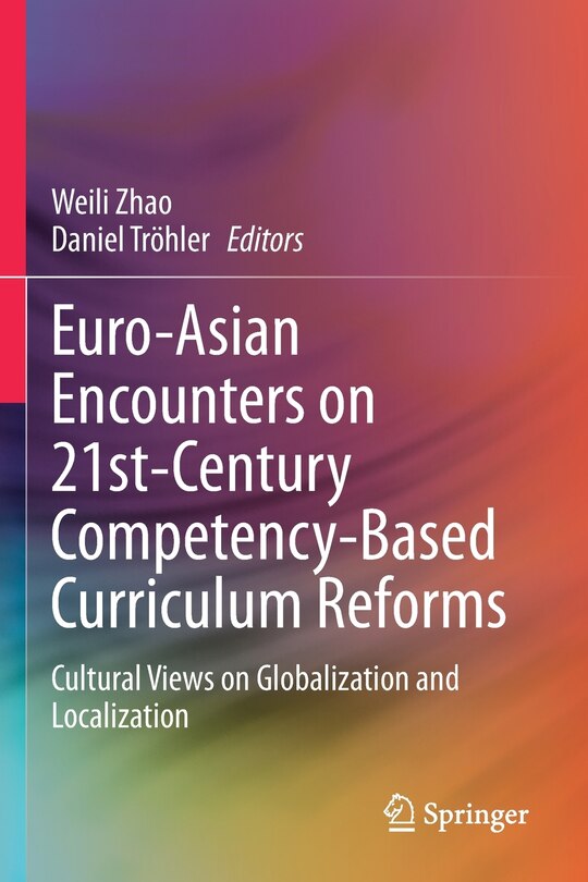 Front cover_Euro-Asian Encounters on 21st-Century Competency-Based Curriculum Reforms