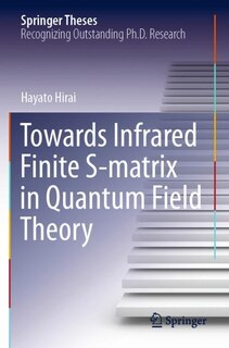 Couverture_Towards Infrared Finite S-matrix in Quantum Field Theory