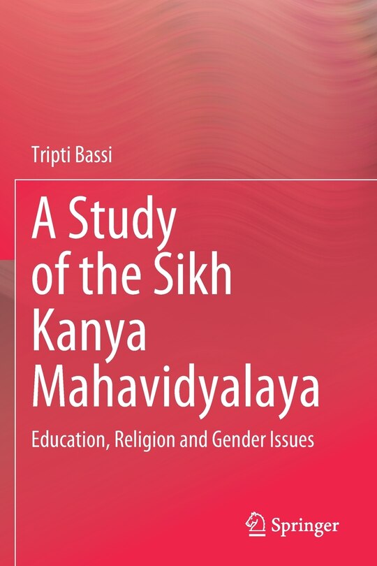 Front cover_A Study of the Sikh Kanya Mahavidyalaya