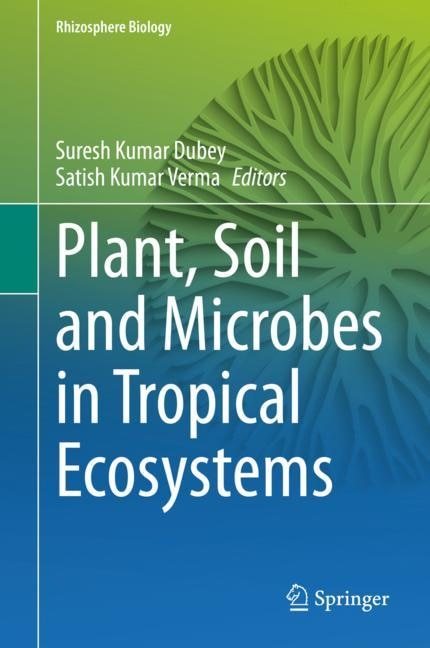 Front cover_Plant, Soil And Microbes In Tropical Ecosystems