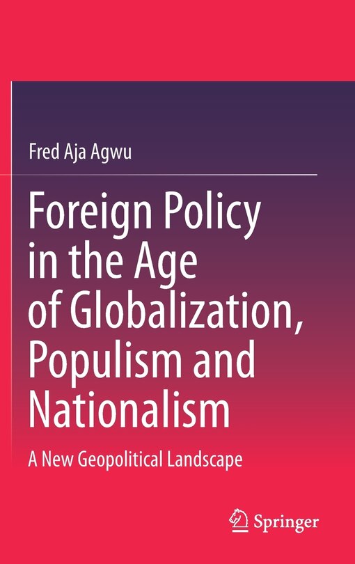 Front cover_Foreign Policy In The Age Of Globalization, Populism And Nationalism