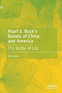 Front cover_Pearl S. Buck's Novels Of China And America