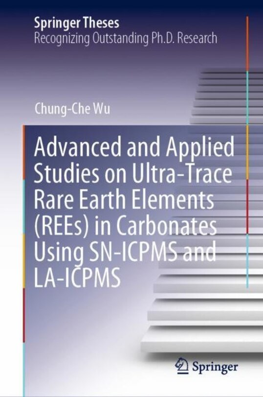 Front cover_Advanced And Applied Studies On Ultra-trace Rare Earth Elements (rees) In Carbonates Using Sn-icpms And La-icpms