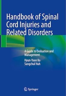 Front cover_Handbook Of Spinal Cord Injuries And Related Disorders