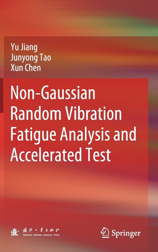 Couverture_Non-gaussian Random Vibration Fatigue Analysis And Accelerated Test