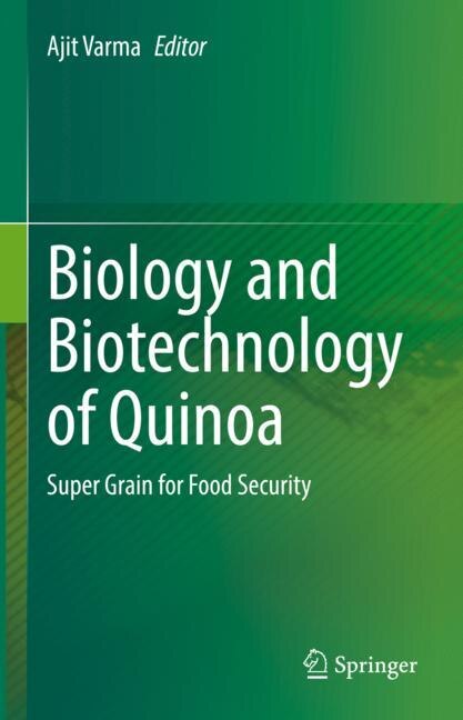 Front cover_Biology And Biotechnology Of Quinoa