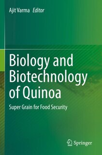 Front cover_Biology and Biotechnology of Quinoa