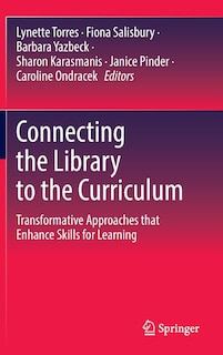 Front cover_Connecting The Library To The Curriculum