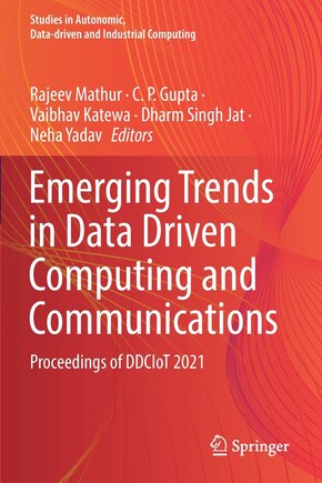 Emerging Trends in Data Driven Computing and Communications: Proceedings of DDCIoT 2021