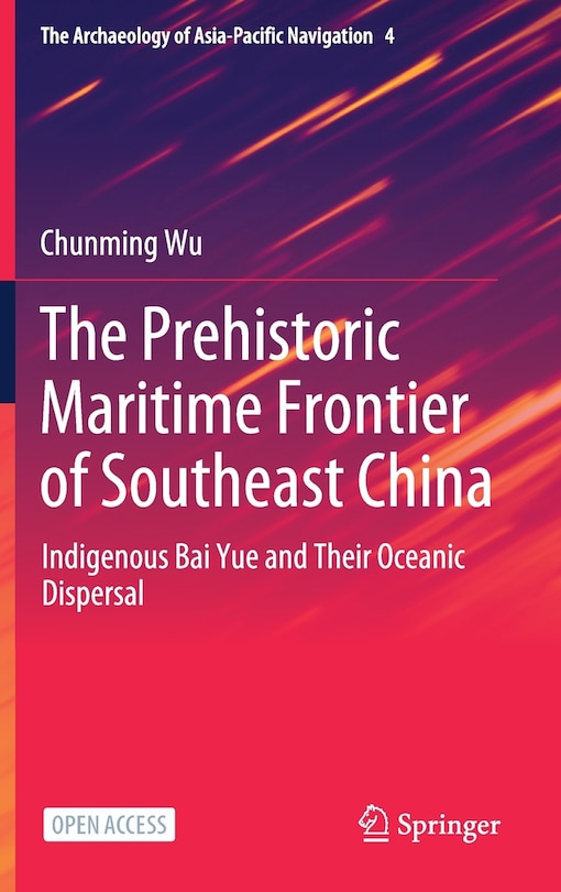 Front cover_The Prehistoric Maritime Frontier Of Southeast China