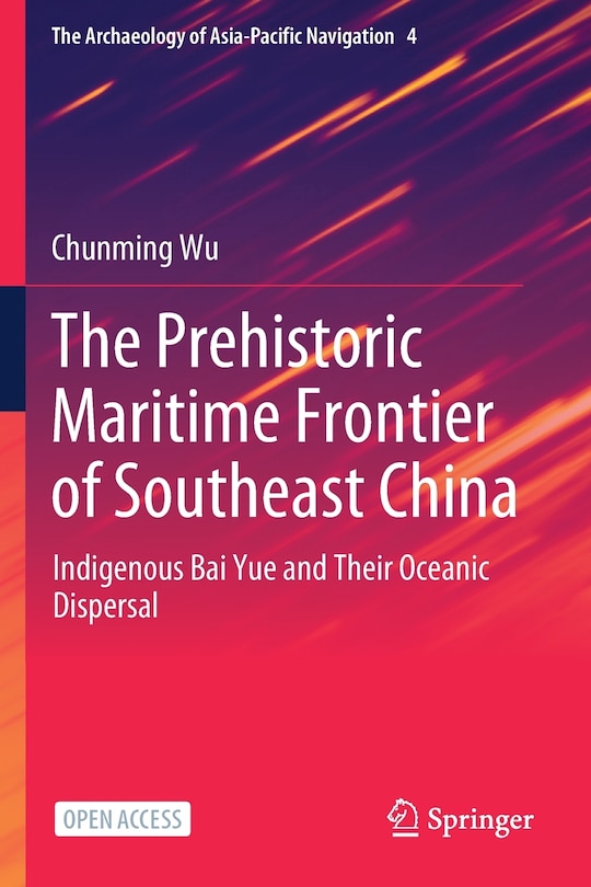 Front cover_The Prehistoric Maritime Frontier Of Southeast China