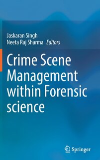 Couverture_Crime Scene Management Within Forensic Science