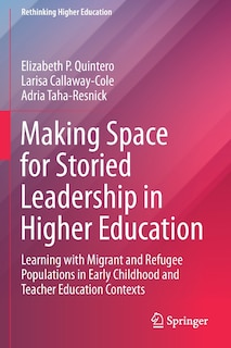 Front cover_Making Space for Storied Leadership in Higher Education