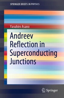 Front cover_Andreev Reflection in Superconducting Junctions