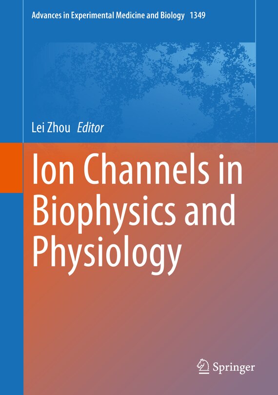 Front cover_Ion Channels In Biophysics And Physiology