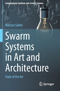 Front cover_Swarm Systems in Art and Architecture