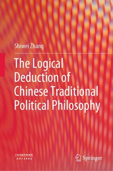 Front cover_The Logical Deduction of Chinese Traditional Political Philosophy