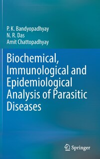 Front cover_Biochemical, Immunological And Epidemiological Analysis Of Parasitic Diseases