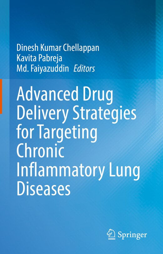 Front cover_Advanced Drug Delivery Strategies For Targeting Chronic Inflammatory Lung Diseases