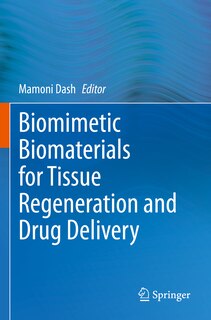 Front cover_Biomimetic Biomaterials for Tissue Regeneration and Drug Delivery