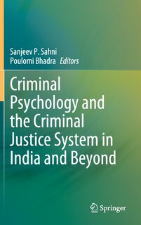 Couverture_Criminal Psychology And The Criminal Justice System In India And Beyond